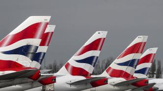 英国航空宣布今年上半年将恢复中英航班