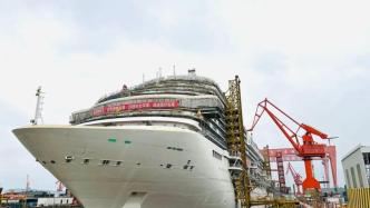 首制国产大型邮轮年底交付，上海外高桥打造邮轮产业集聚区