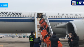 直播录像丨中国救援队平安回国，机场举行欢迎仪式