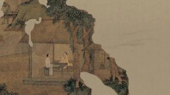 北京画院古代绘画展将呈现文人的隐与仕、物与心