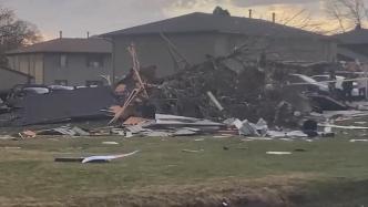 美国多州遭遇龙卷风袭击，已致3人死亡