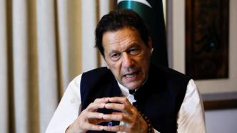 巴媒：巴基斯坦前总理伊姆兰·汗被捕