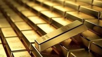 经济日报：理性看待黄金价格上涨