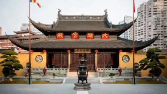 上海玉佛禅寺即日起“免门票”，农历除夕至正月十五除外