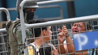 厄瓜多尔监狱骚乱：帮派争夺地盘已31死，军队警察全面接管