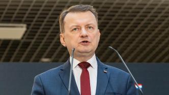 俄媒：波兰国防部长称将大规模扩充军力