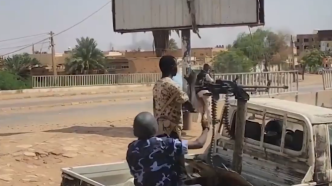 苏丹武装冲突双方围绕首都圈两座军事基地展开争夺战