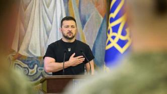 乌克兰总统要求重新审查此前认定“不适合服兵役”的鉴定报告