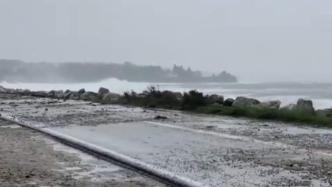 热带风暴登陆加拿大大西洋沿岸地区，超十万户家庭断电