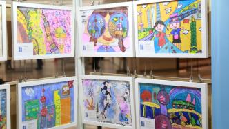 数百童心作品亮相，两岸幼儿艺术展今日在上海开幕