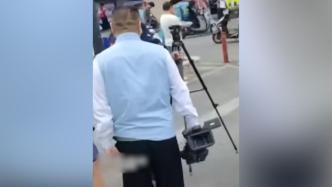 记者在深圳采访时遭抢夺摄像机，已报警处理