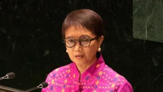 印尼外长蕾特诺：印尼将继续研究加入金砖国家的可能性
