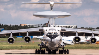技术派｜乌方称“俄A-50预警机被击落”，乌军创造历史的可能性有多大？