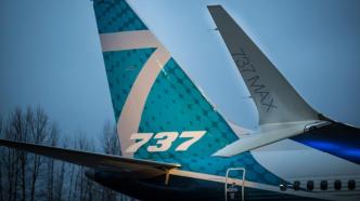 美国联邦航空局限制737 MAX机型扩产，对波音和航司有多大影响？