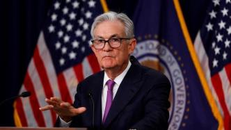 美联储主席：3月不太可能会降息，美联储仍高度关注通胀风险