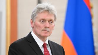 佩斯科夫：俄罗斯呼吁亚美尼亚和阿塞拜疆双方保持克制