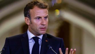 马克龙谈乌克兰危机：欧洲决不能示弱，但法国不会主动进攻