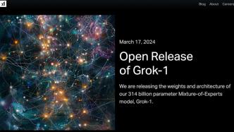 马斯克开源Grok-1：3140亿参数迄今最大，还喊话OpenAI