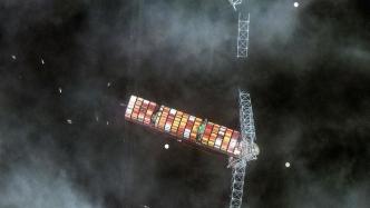 释新闻｜巴尔的摩大桥遭货船撞击后坍塌，或影响全球供应链