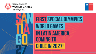 2027特奥会落地智利，赛事55年来首次来到南半球