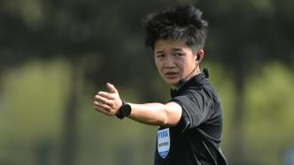 中国男足职业赛首位女主裁：他们像开了倍速，期待执裁世界杯