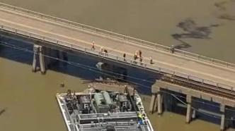 美国得州一大桥因驳船撞击关闭，部分石油泄漏