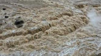 国家防总：今年黄河中下游降雨明显偏多，可能出现较重汛情