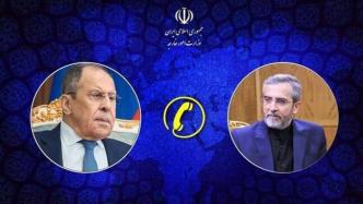 伊朗代理外长与俄罗斯外长通电话，讨论双边合作等问题