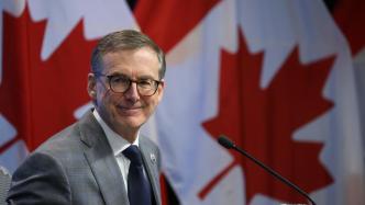 加拿大银行宣布降息25个基点，成七国集团首降央行