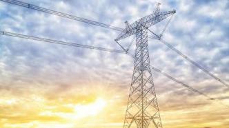 浙江省能源局：预计今夏电力供需总体紧平衡，五项举措全力保供