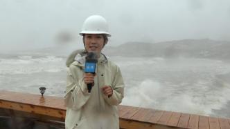 “格美”携风雨逼近福建！记者一线追风：沿海现10米巨浪