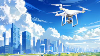 招标2.2万架飞行器！山东拟依托高速公路构建省域“低空天网”