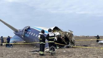 阿塞拜疆航空客机撞地解体，多人奇迹生还！资深机长解析背后原因