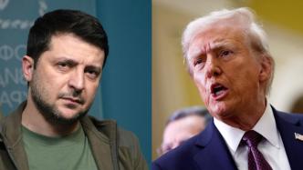 只讲三点｜俄美相谈甚欢，特朗普泽连斯基互怼