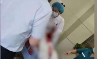 河南郑州两名医生被砍，知情医护：伤人者第一刀准备刺脖子
