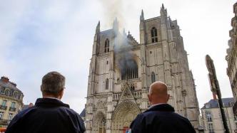 法国检察官：南特15世纪教堂火灾或系人为纵火
