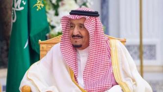 84岁沙特国王因胆囊发炎住院接受治疗