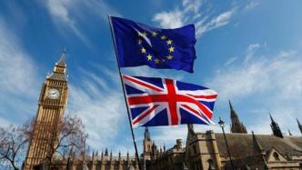 英国与欧盟新贸易协议谈判未果，下一轮谈判8月17日开启
