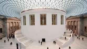 大英博物馆今重开：减少展品，正视殖民历史