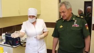 俄罗斯国防部长接种俄首款新冠疫苗