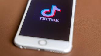 外媒：TikTok与美国政府讨论不出售美国业务的方案