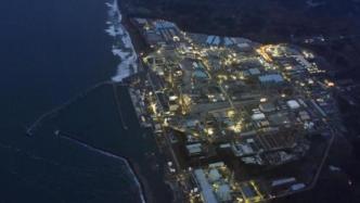 福岛核污水处理方法或于本月内出炉，“入海”可能性最大