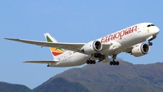 停运5周！民航局对埃塞俄比亚航空ET684航班实施熔断