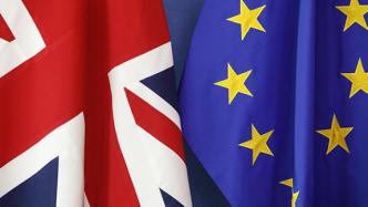 欧盟准备与英国重启“脱欧”贸易谈判，英国：欢迎