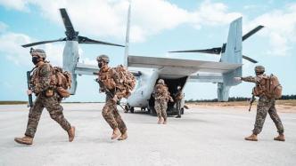 外媒：美海军陆战队太平洋演练跳岛新战术