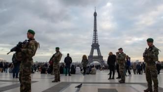 法国加强措施应对恐怖袭击风险