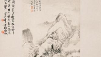 读恽南田，观南巡图，常州展“晋陵风雅”与“龙城纪盛”