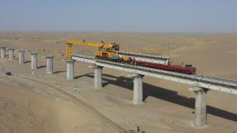 大国大桥｜为穿过沙漠，新疆和若铁路最长“过沙桥”来了