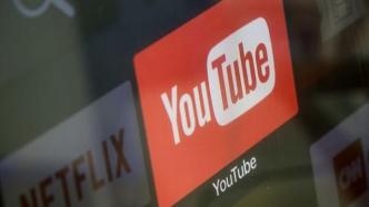 YouTube发生故障约2小时，全球超28万用户受影响