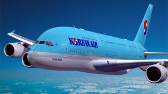 大韩航空拟以1.8万亿韩元收购韩亚航空，跻身世界十大航司